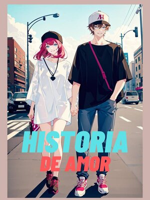 cover image of HISTORIA DE AMOR